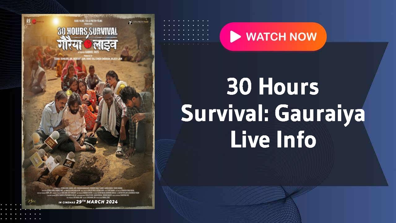 30 Hours Survival: Gauraiya Live