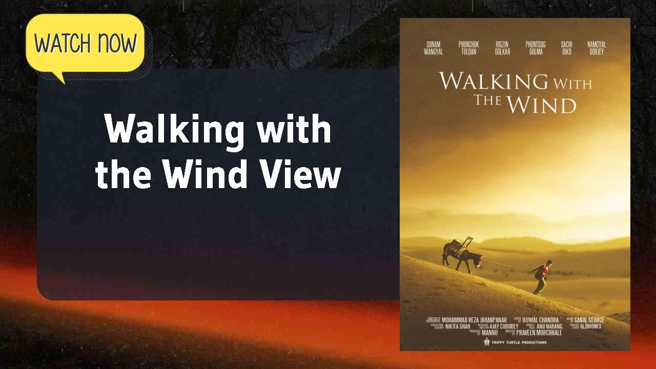 Walking with the Wind